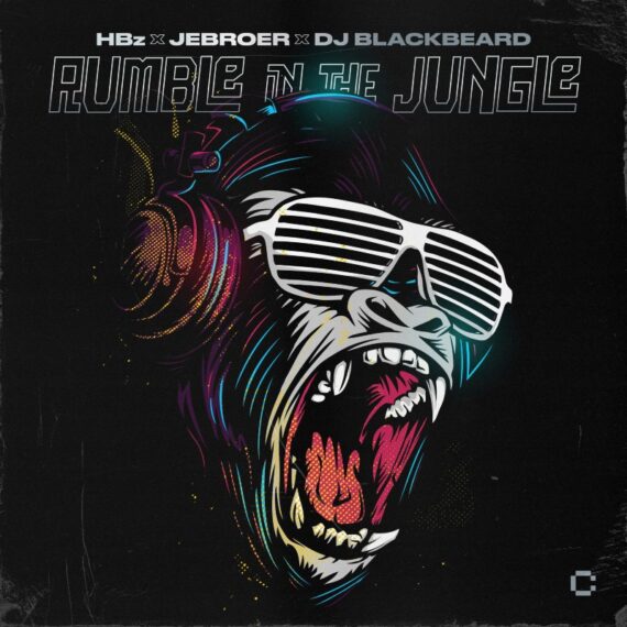 HBz, JEBROER & DJ BLACKBEARD CAUSE A ‘RUMBLE IN THE  JUNGLE’ ON NEW COLLABORATION